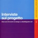 INTERVISTE SUL PROGETTO