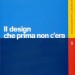 IL DESIGN CHE PRIMA NON C’ERA
